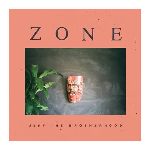Jeff The Brotherhood Zone (LP)